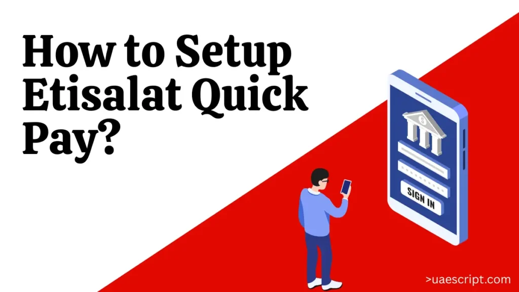 How to Set Up Etisalat Quick Pay