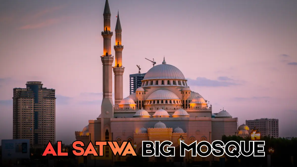 Satwa Big Mosque