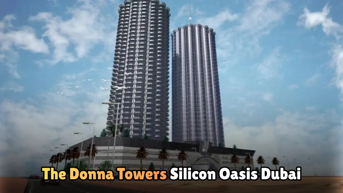 Donna Towers Silicon Oasis Dubai
