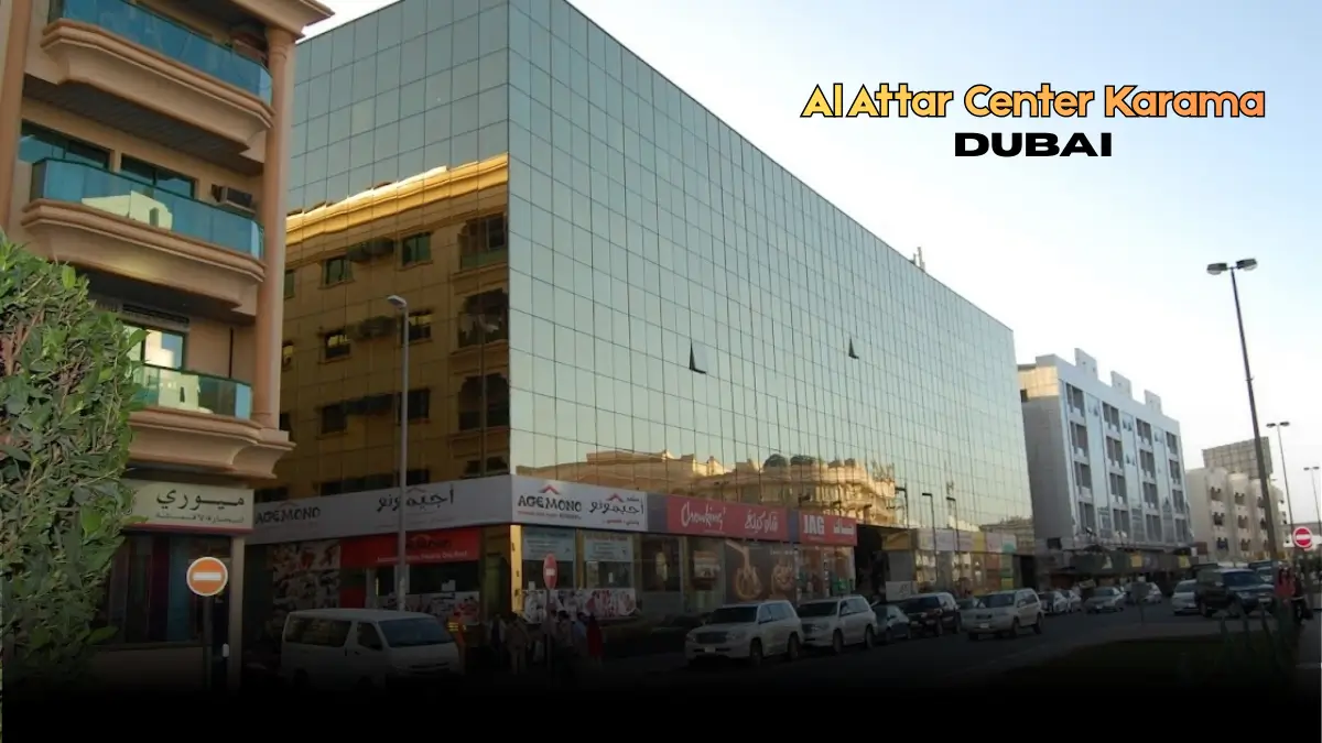 Al Attar Center Karama Dubai